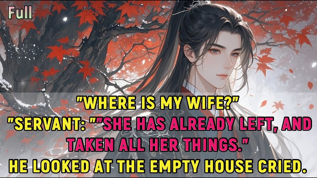 Where is my wife?She has already left, and taken all her things.He looked at the empty house cried.