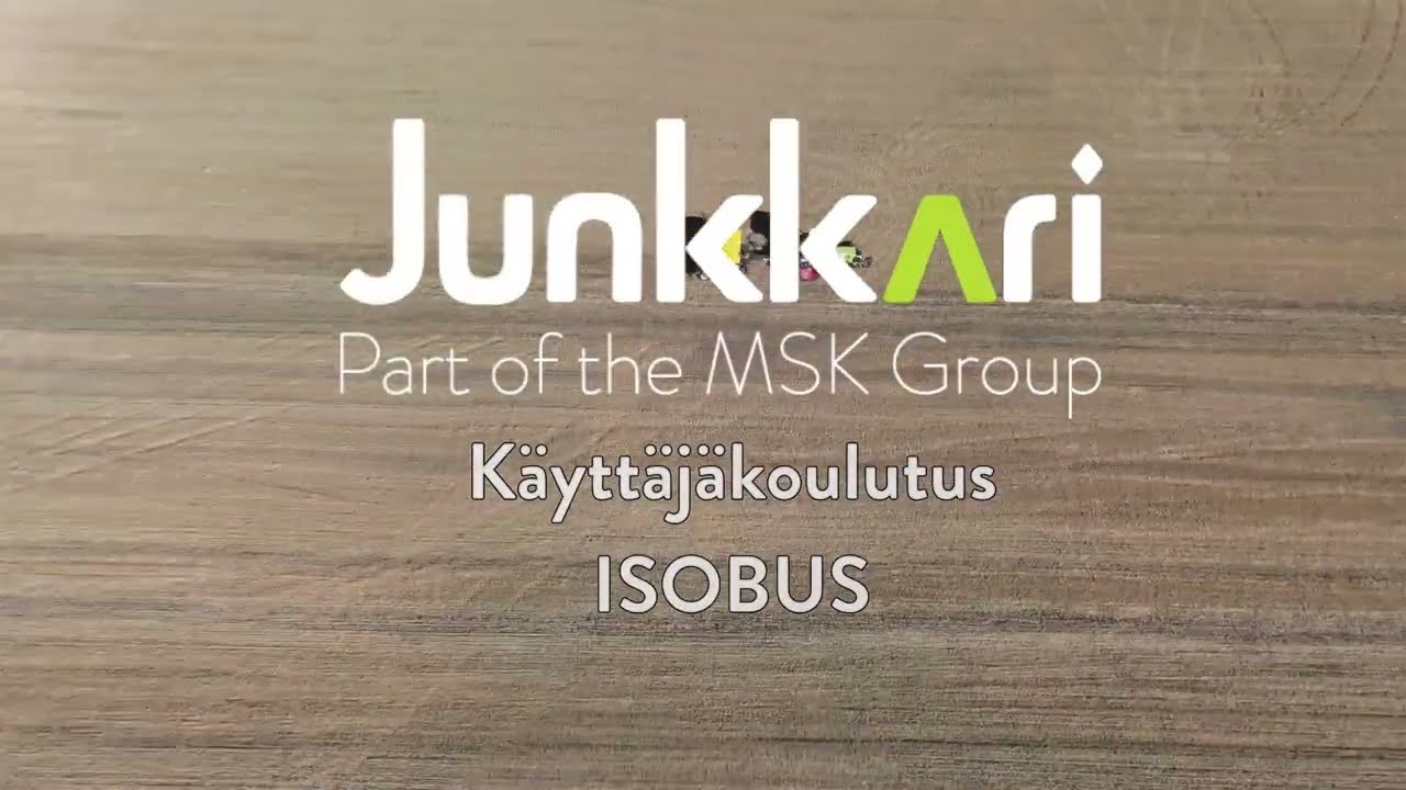 Junkkari Käyttäjäkoulutus ISOBUS
