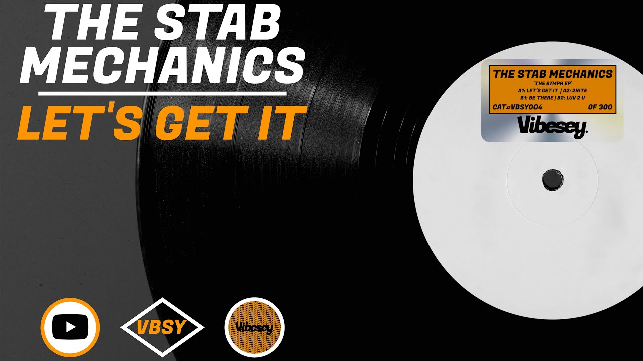 The Stab Mechanics - Let’s Get It