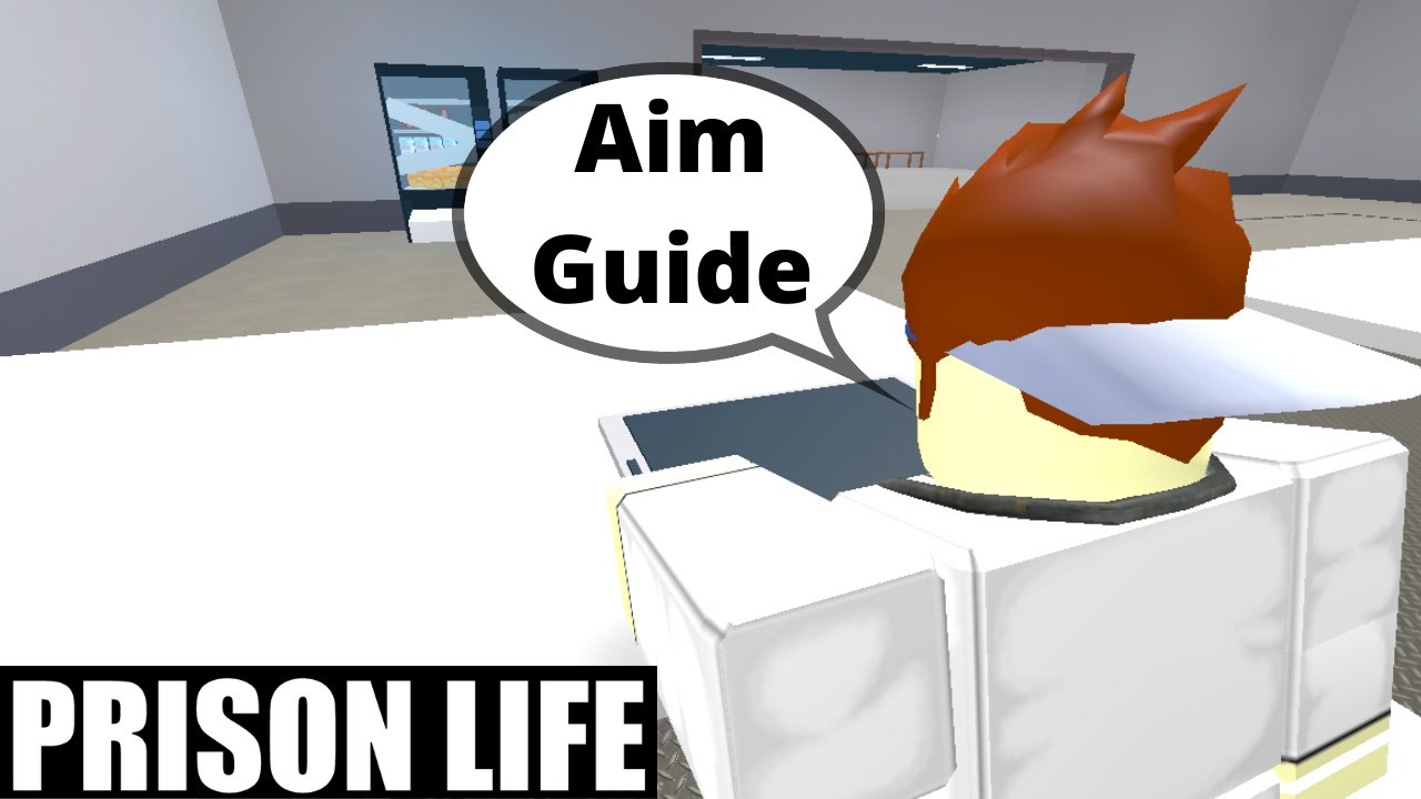Prison Life: Aim Guide (Resources In Description)