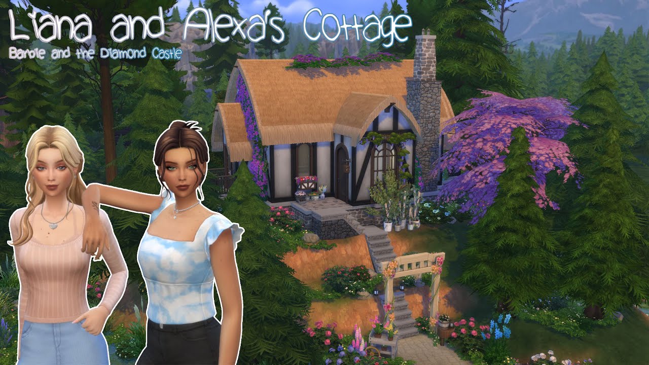 Barbie: Liana and Alexa's Cottage 💎🏰🩷 | Sims 4