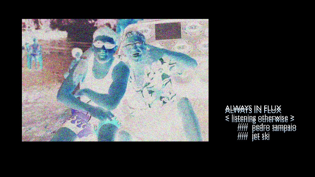 LISTENING OTHERWISE REMIX / Pedro Sampaio / Jet Ski / 2026