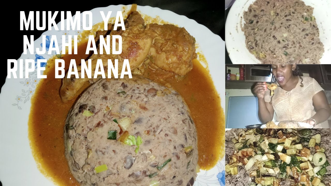 MUKIMO NJAHI AND RIPE BANANAS||BLACK BEANS||AFRICAN DELICACY