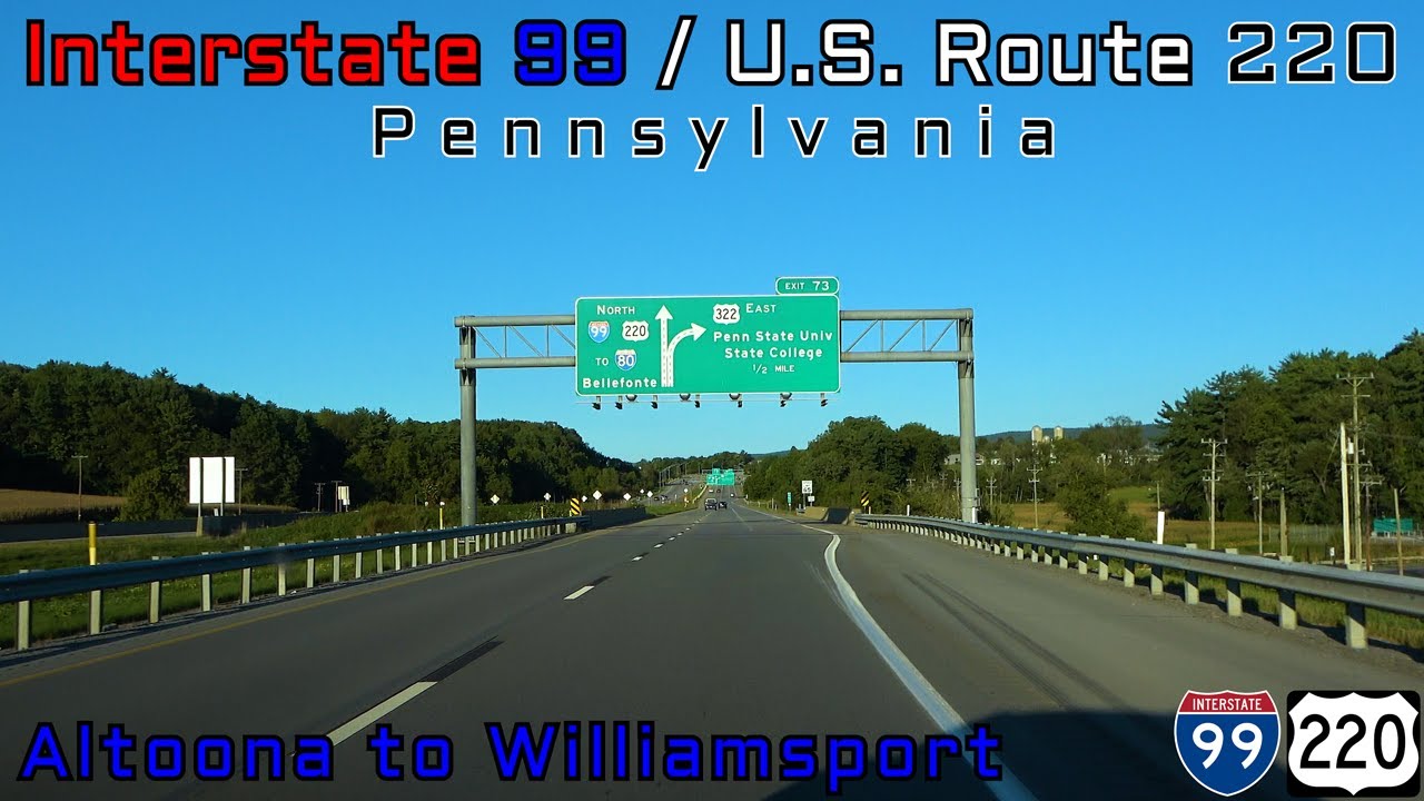 Interstate 99/U.S. Route 220 NB - Pennsylvania - Altoona to Williamsport