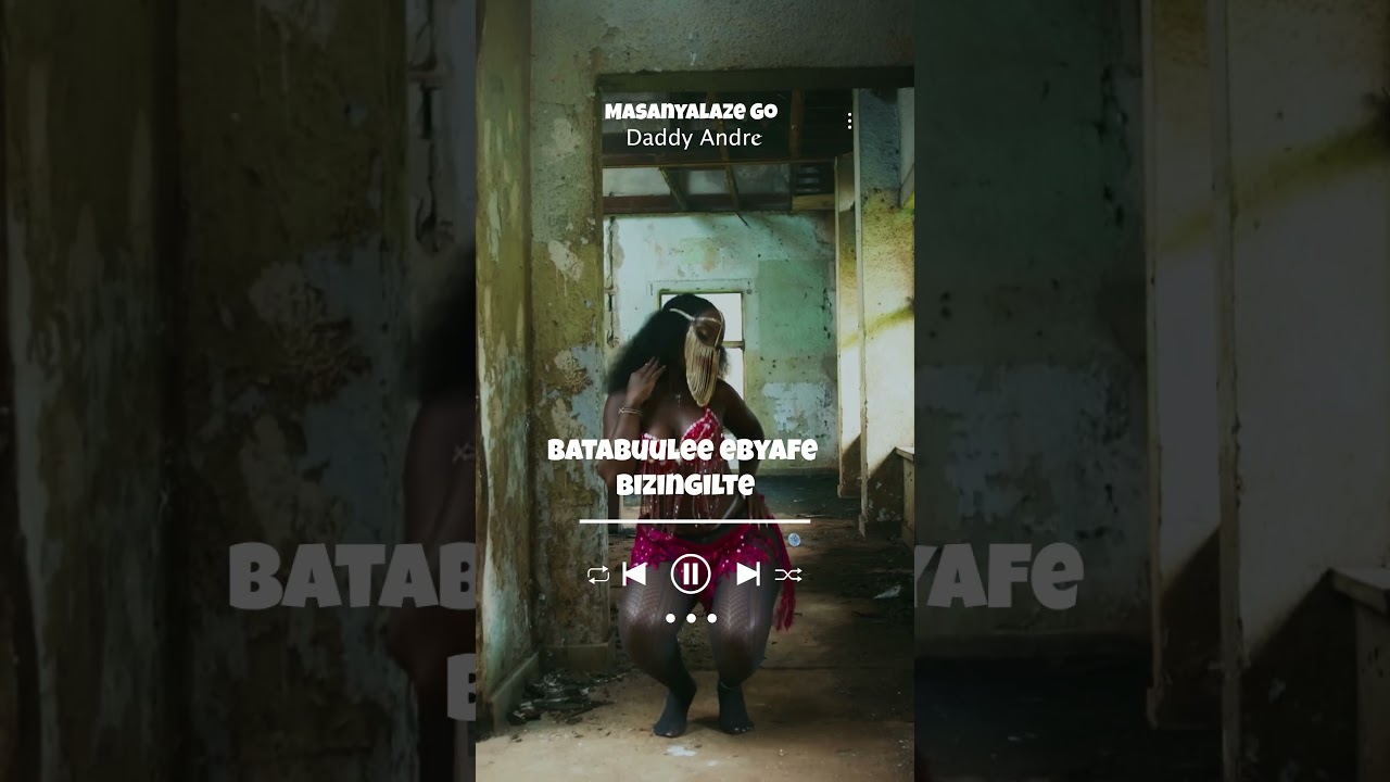 masanyalaze Go by @DaddyAndre