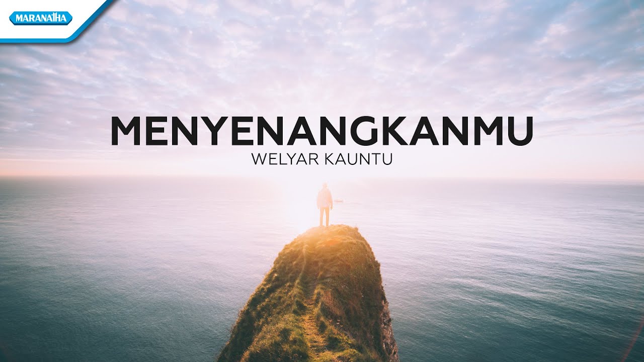 MenyenangkanMu - Welyar Kauntu (Official lyric video)