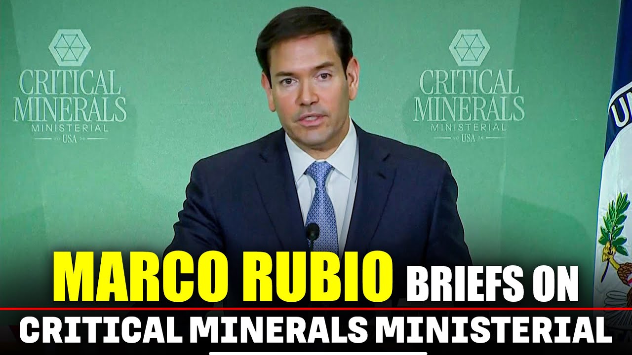 LIVE: Secretary Rubio briefs on the Critical Minerals Ministerial |G7 members|UK, US, Canada, India