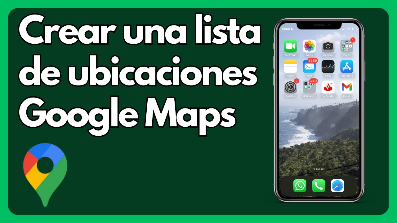 C&oacute;mo crear una lista de ubicaciones en Google Maps