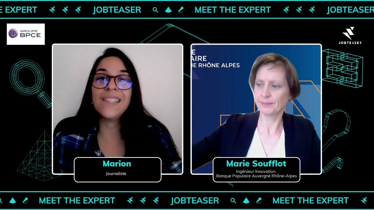 Marie, Ingénieur Innovation chez Banque Populaire Auvergne Rhône Alpes - MEET THE EXPERT