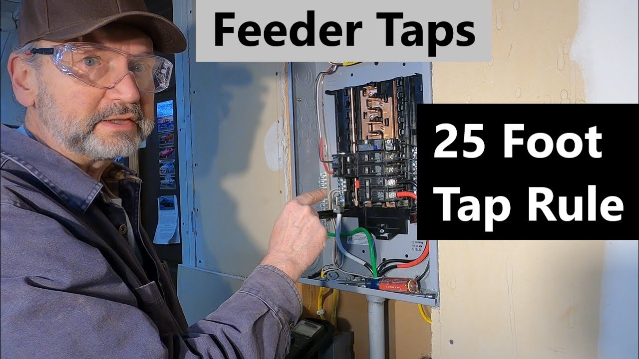 Tapping a Feeder | NEC 25 Foot Tap Rule | Man About Home