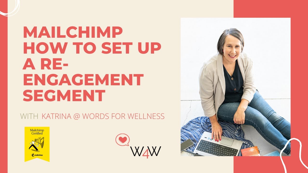 Setting up a re engagement segment in Mailchimp