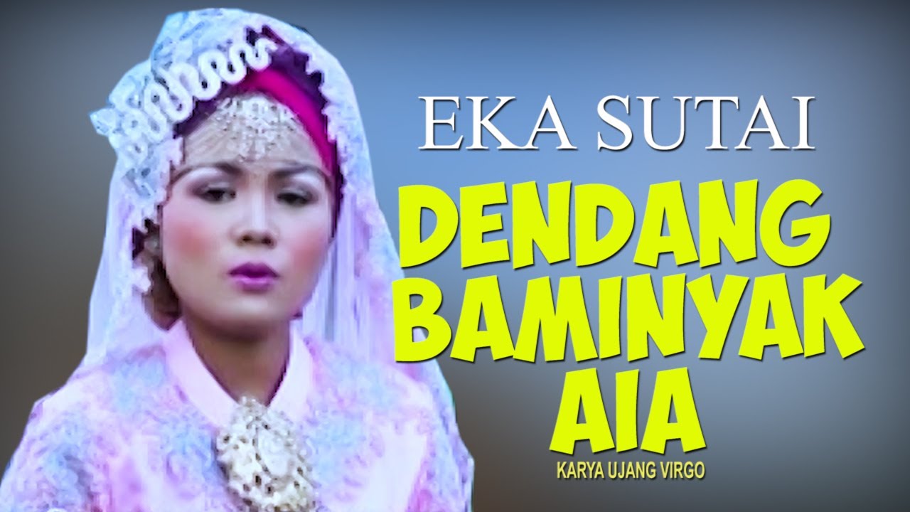 SALUANG DENDANG BAMINYAK AIA // EKA SUTAI  ( Official Musik Video )
