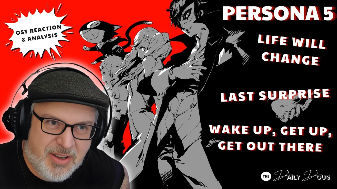 Реакция и анализ саундтрека Persona 5 | Last Surprise, Life Will Change и Wake Up Get Up Get Out ...