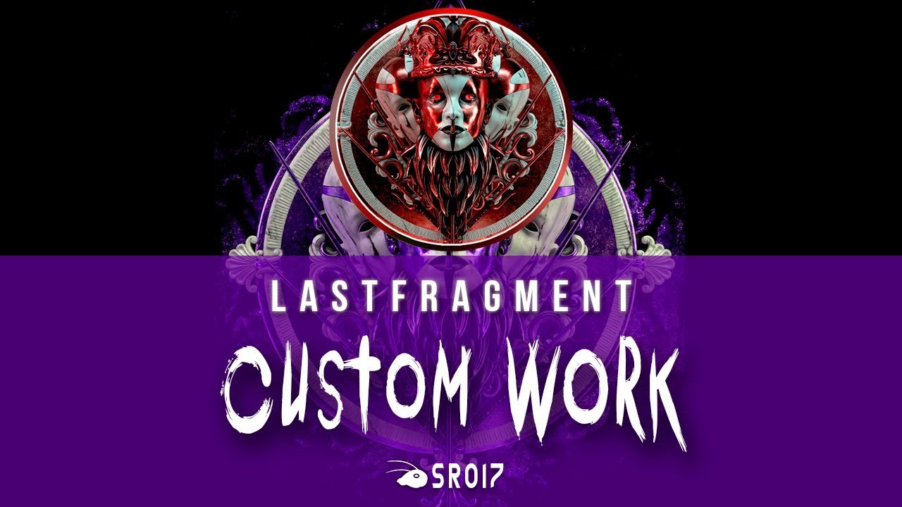 Lastfragment - Custom Work