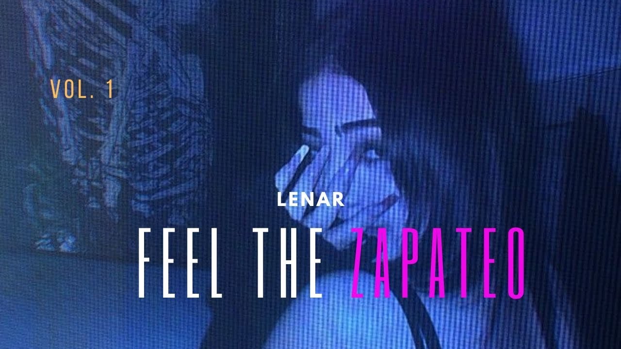 Lenar - FEEL THE ZAPATEO Vol. 1