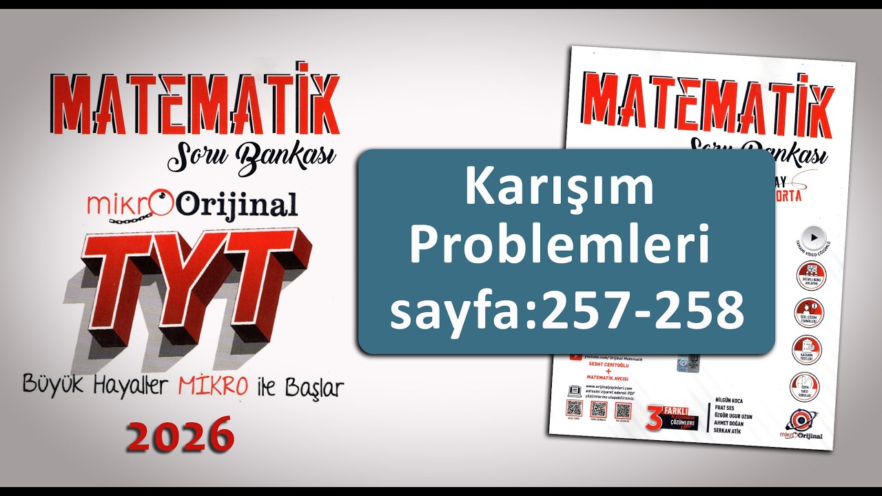 Karışım Problemleri Sayfa: 257-258 Mikro Orijinal TYT Matematik #mikroorijinal #soruçözümü