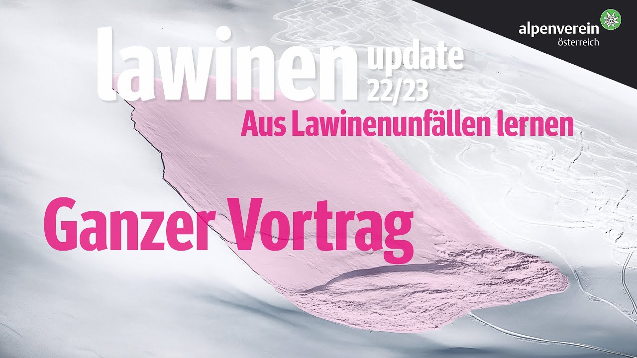 Lawinenupdate 2022/23 - ganzer Vortrag (überarbeitete Version)