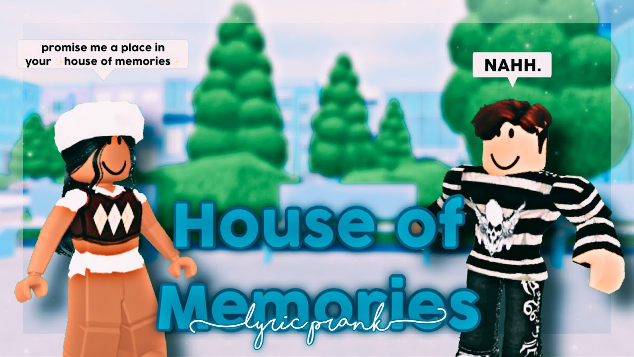 HOUSE OF MEMORIES 📸 - LYRIC PRANK (Roblox) | DearlyDolly
