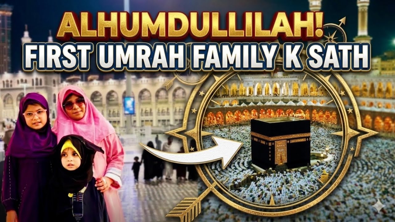 Alhumdullilah ! First Umrah Family Ke Sath 🕋✨ | Emotional Journey Umrah Vlog