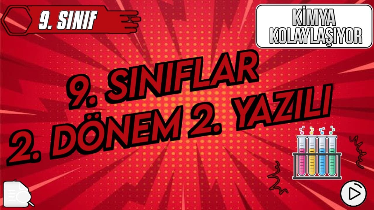 9. Sınıf Kimya 2. Dönem 2. Yazılıya Hazırlık Soruları (Yeni müredat)