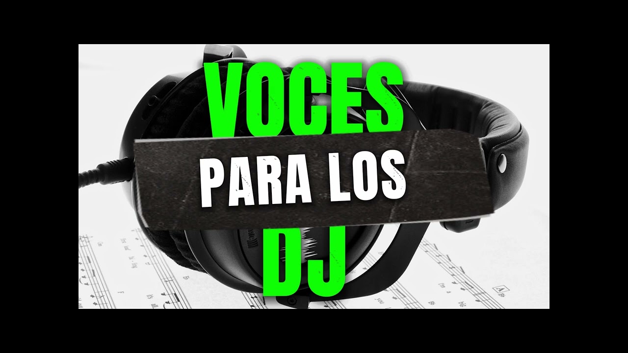 VOCES PARA DJ 2024