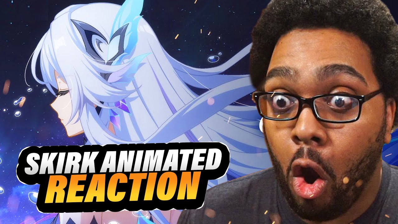 Skirk Animated Short REACTION - 