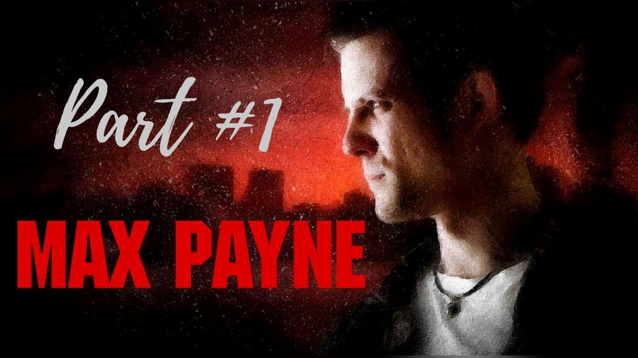 Прохождение игры Max Payne 1 (2001): Часть 1 