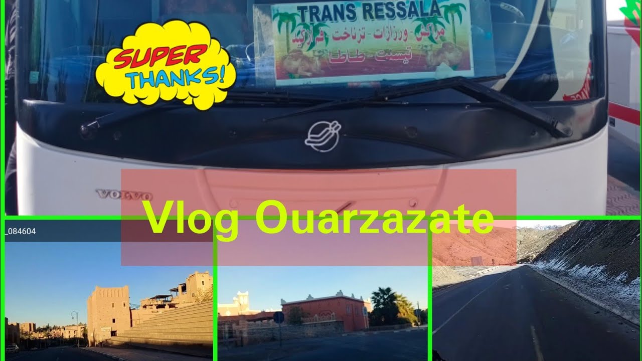 Vlog Ouarzazate 9 🤔 تلاقيت مع احسن      ناس ترونسبور المحطة الطرقية في ورزازات من ناحية المعاملة🚌🚌