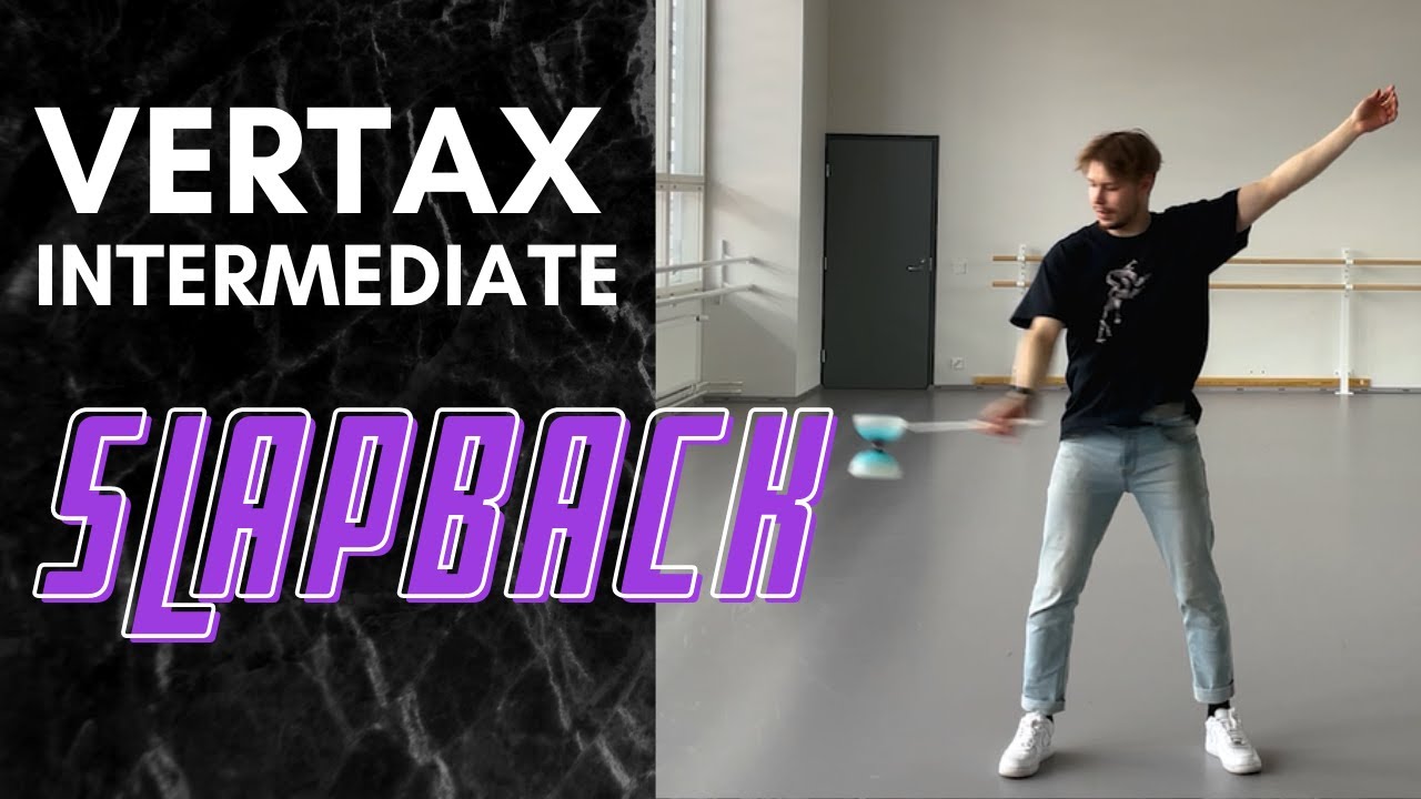 VERTAX SLAPBACK TUTORIAL // vertax intermediate tutorial