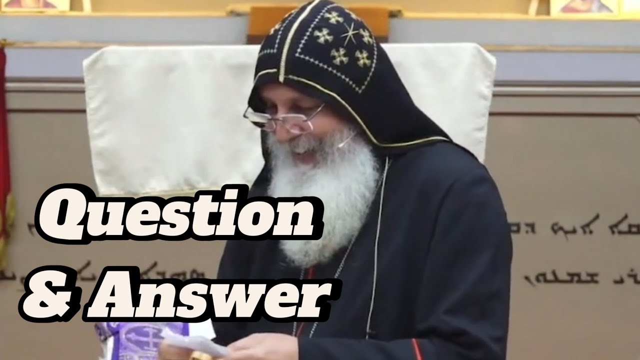 Question And Answer | Bishop Mar Mari