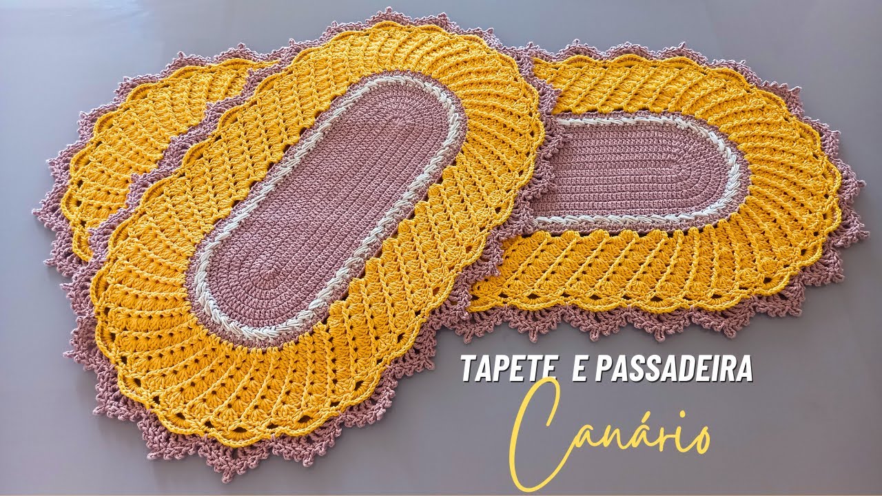 Tapete Canário oval em crochê + dicas da passadeira