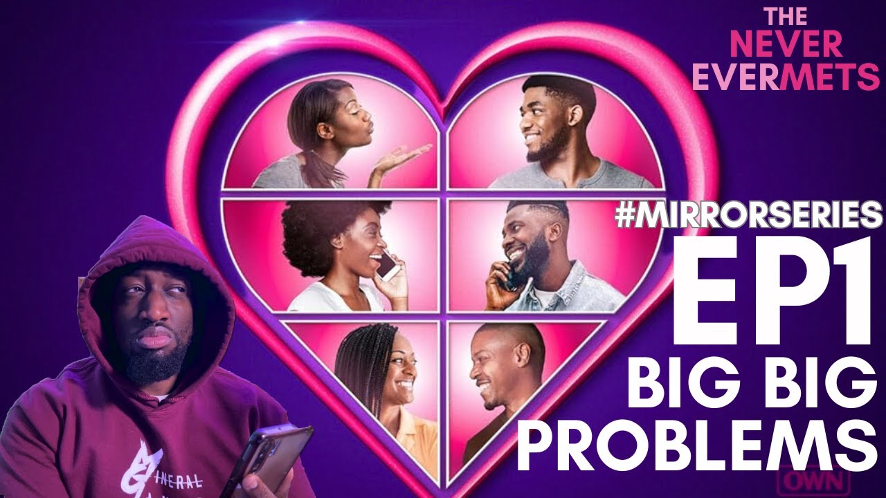 DEEP BREAKDOWN! THE NEVER EVERMETS RECAP S1 EP1 | THEY ARE ALL A PROBLEM TBH