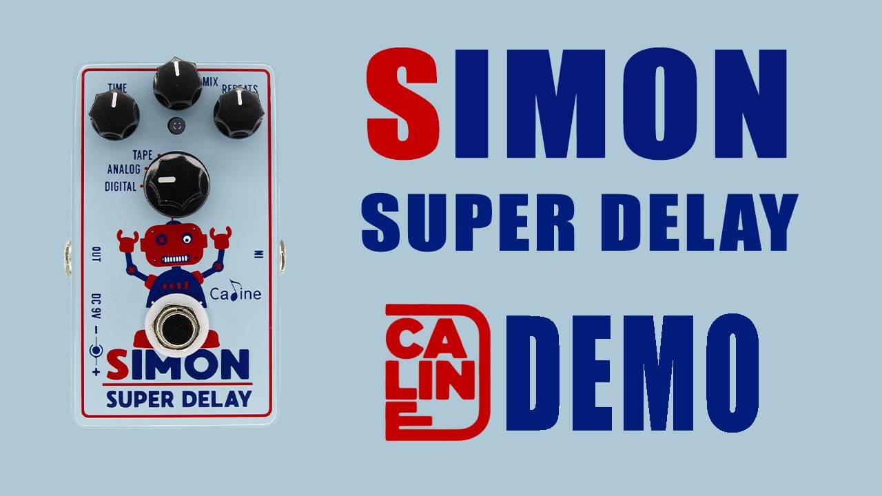 Caline - Simon Super Delay - Demo