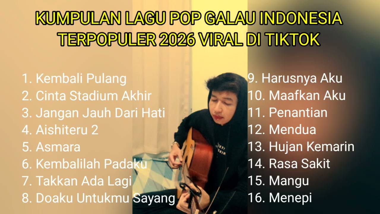 KUMPULAN LAGU POP GALAU INDONESIA TERPOPULER 2026 || kumpulan lagu sad songs viral di tiktok 