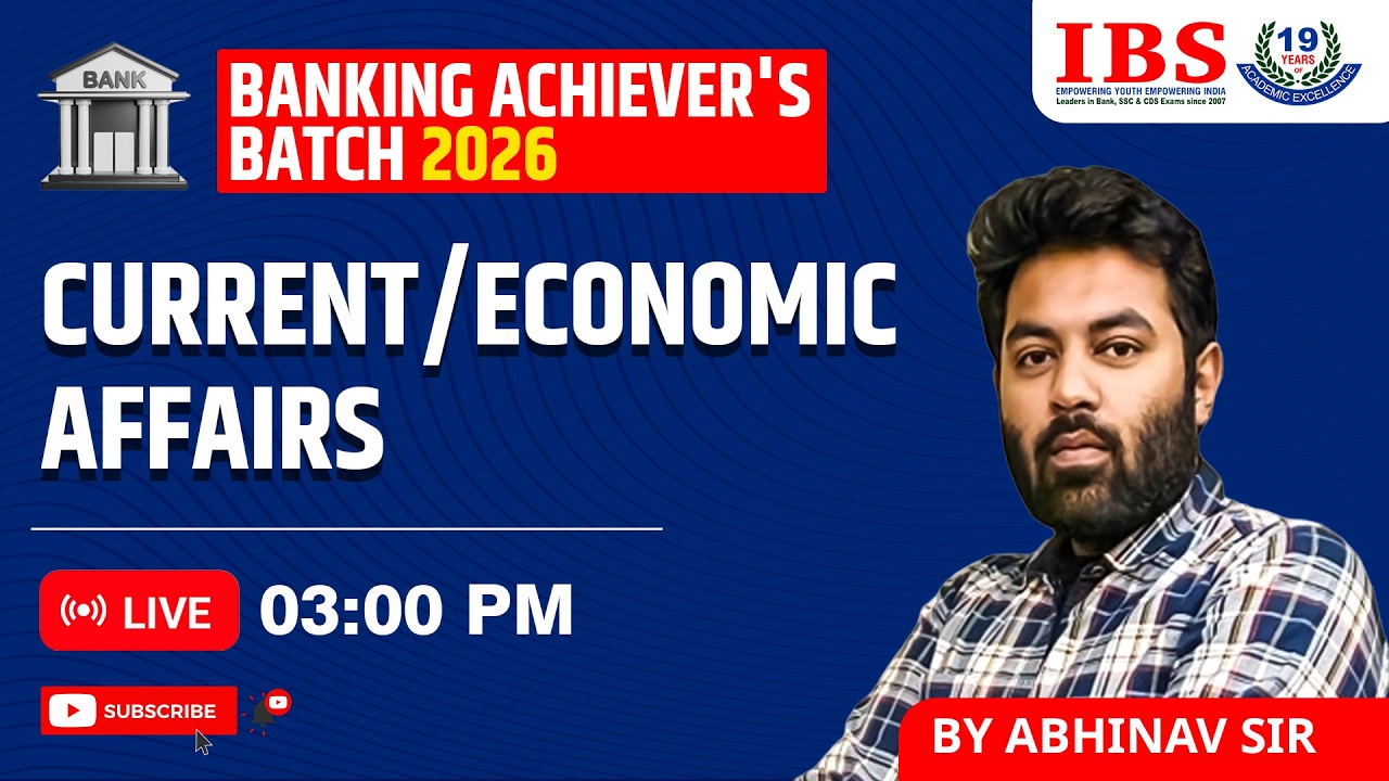 LIVE 03 : 00 PM || BANKING ACHIEVER'S BATCH 2026 || CURRENT/ECONOMIC AFFAIRS - || ABHINAV SIR