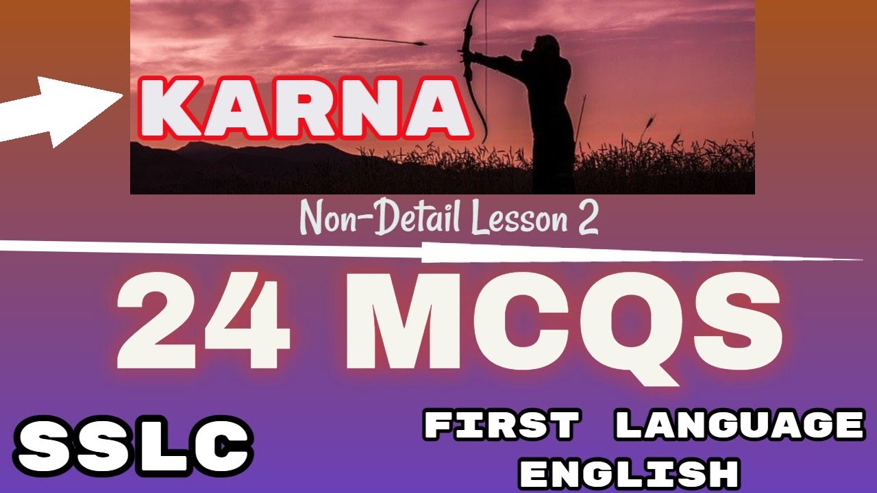 KARNA MCQ QUESTIONS Class 10 (SSLC) First Language English Non-Detail Lesson