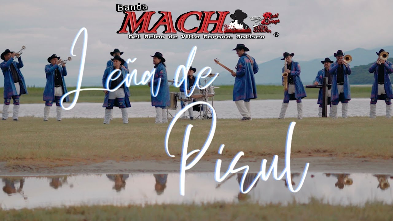 Banda Mach - Leña de Pirul (Video Oficial)