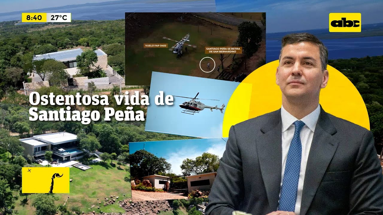 Santiago Peña: acelerado crecimiento patrimonial y una vida de lujos
