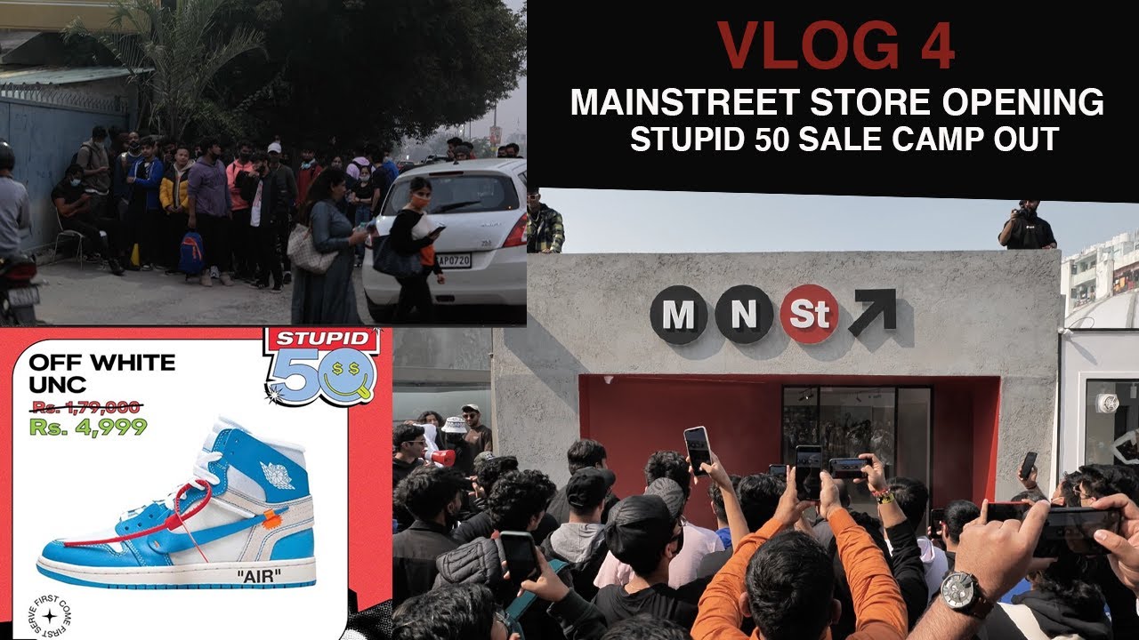 Off White UNC AJ1 for ₹5000 | Mainstreet Store Opening Delhi | Vlog4 | Stupid 50 Sale | Camp Out