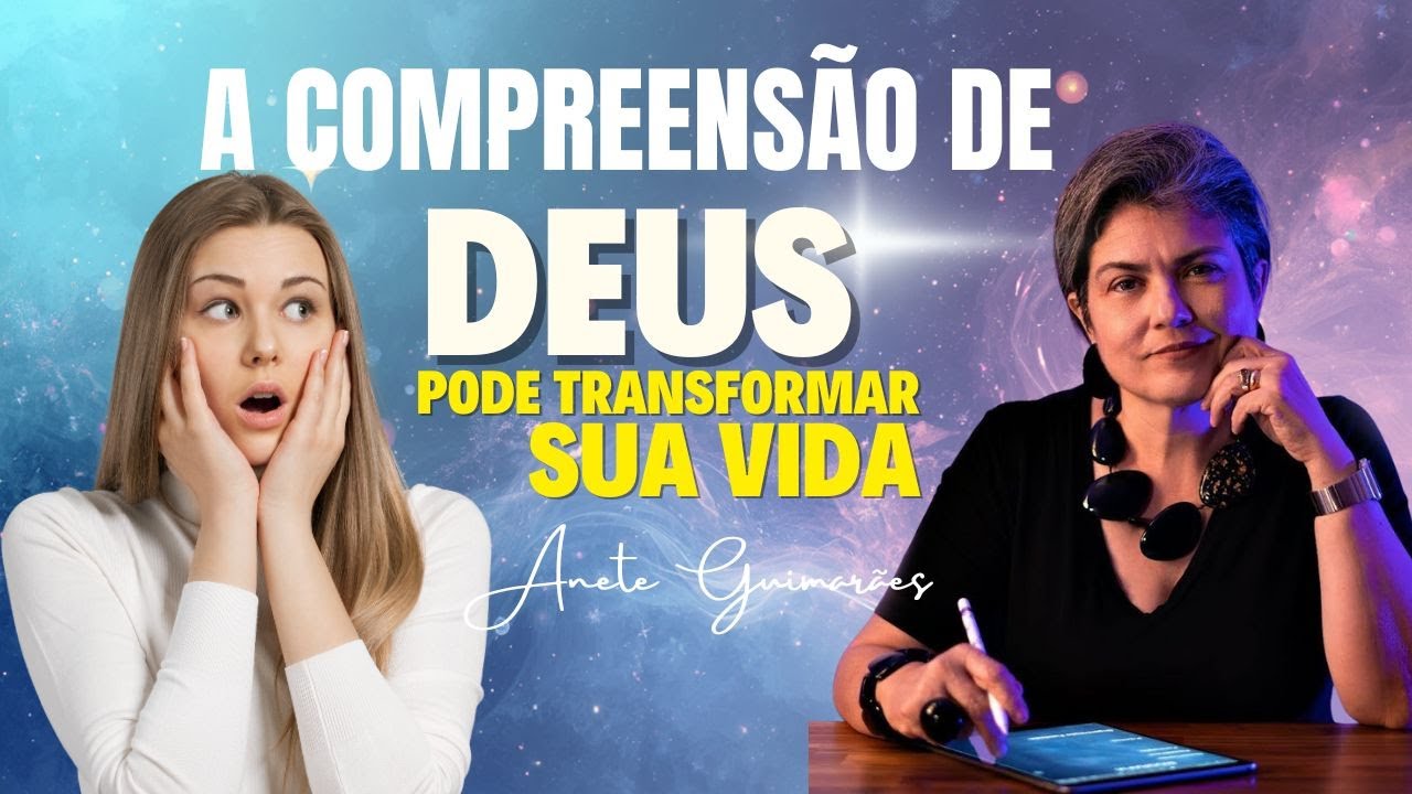 O Que Realmente Significa Compreender Deus? | Palestra com Anete Guimarães  ✨🙏