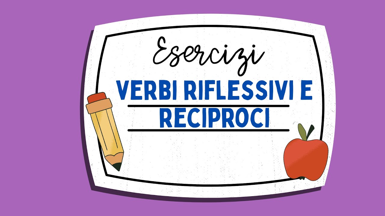 Exercícios sobre VERBOS REFLEXIVOS e RECIPROCOS!