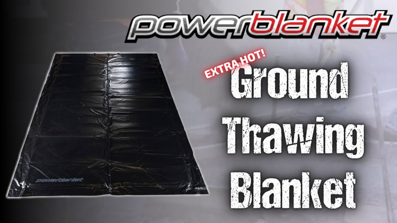 Powerblanket - Extra Hot Ground Thawing Blanket