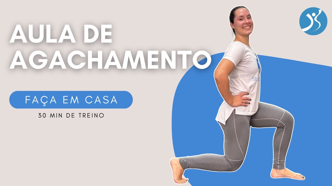 AULA DE AGACHAMENTO | FAÇA EM CASA
