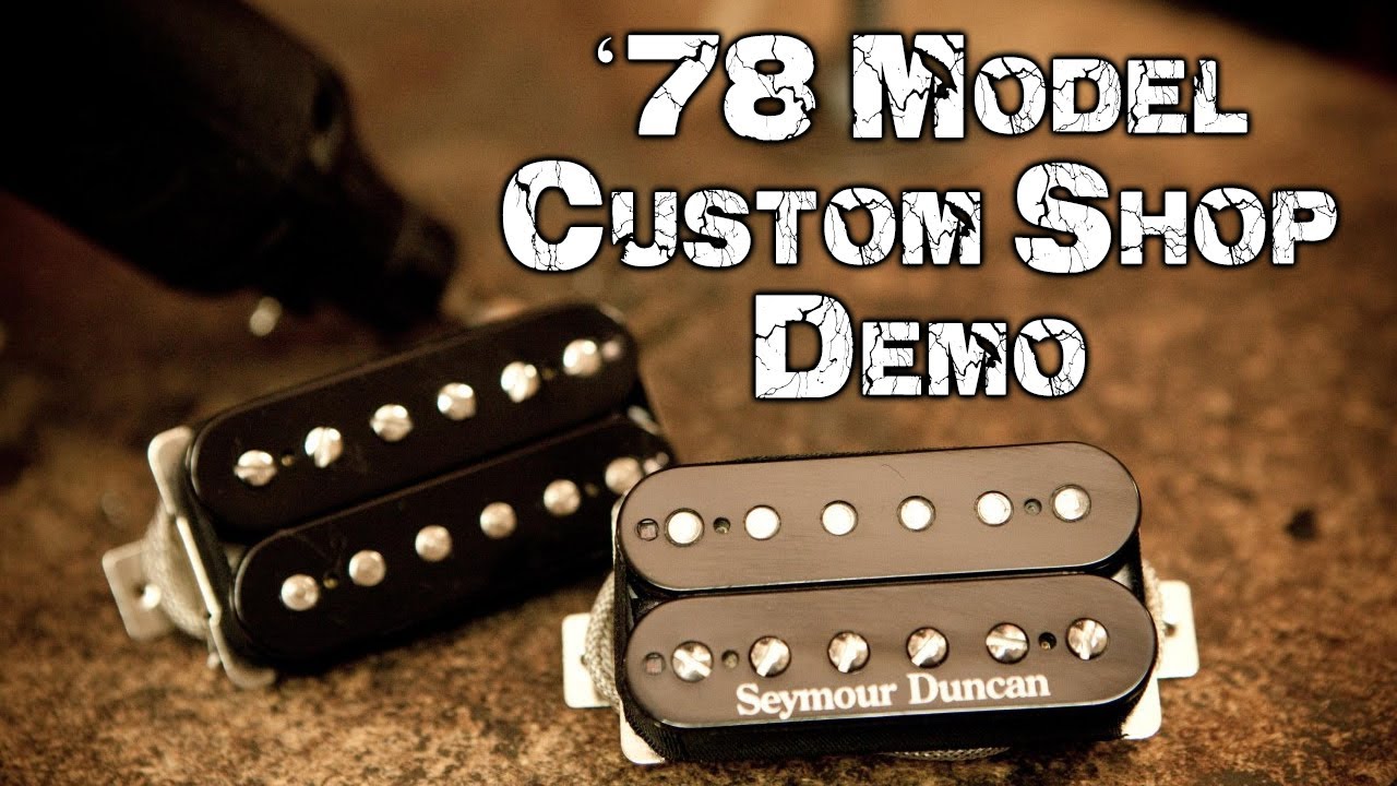 Seymour Duncan '78 Model Custom Shop Pickup Demo