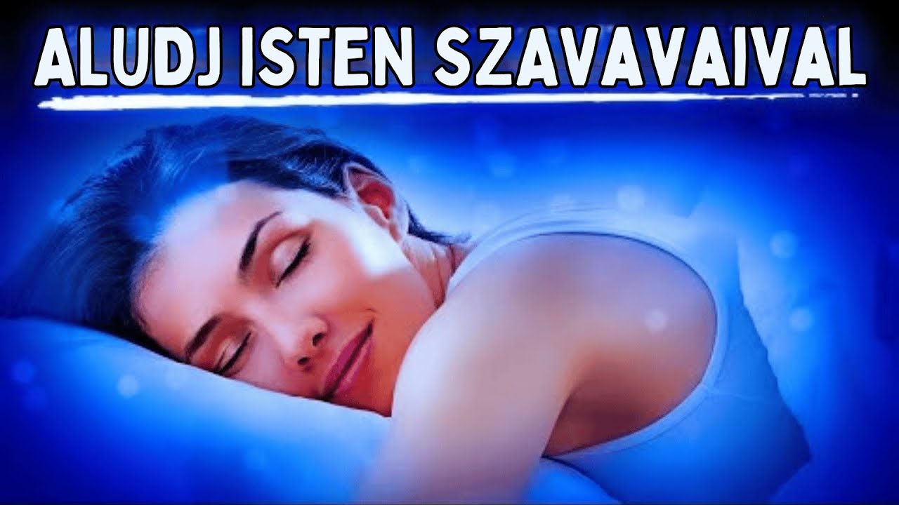 Játssza Le EZT Minden Este | Aludjon ISTEN Szavával Egész Éjjel
