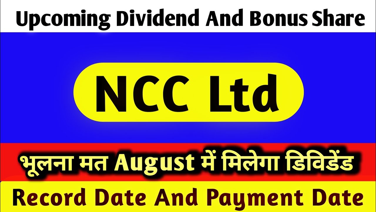 ncc ltd share latest news | ncc limited share dividend 2025