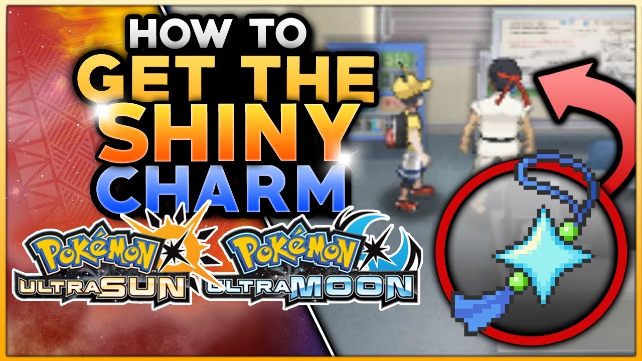 How To Get The Shiny Charm In Pokemon Ultra Sun And Ultra Moon