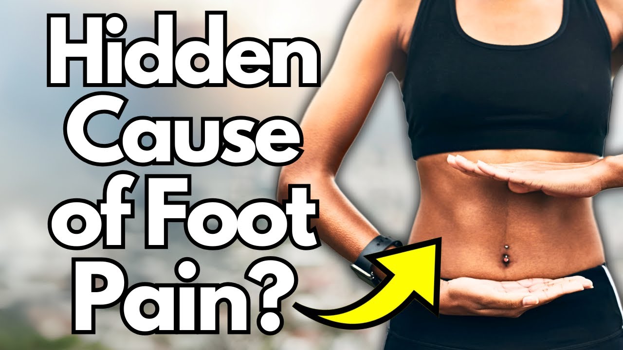 Foot Pain? The Core & Pelvis Connection You NEED to Know