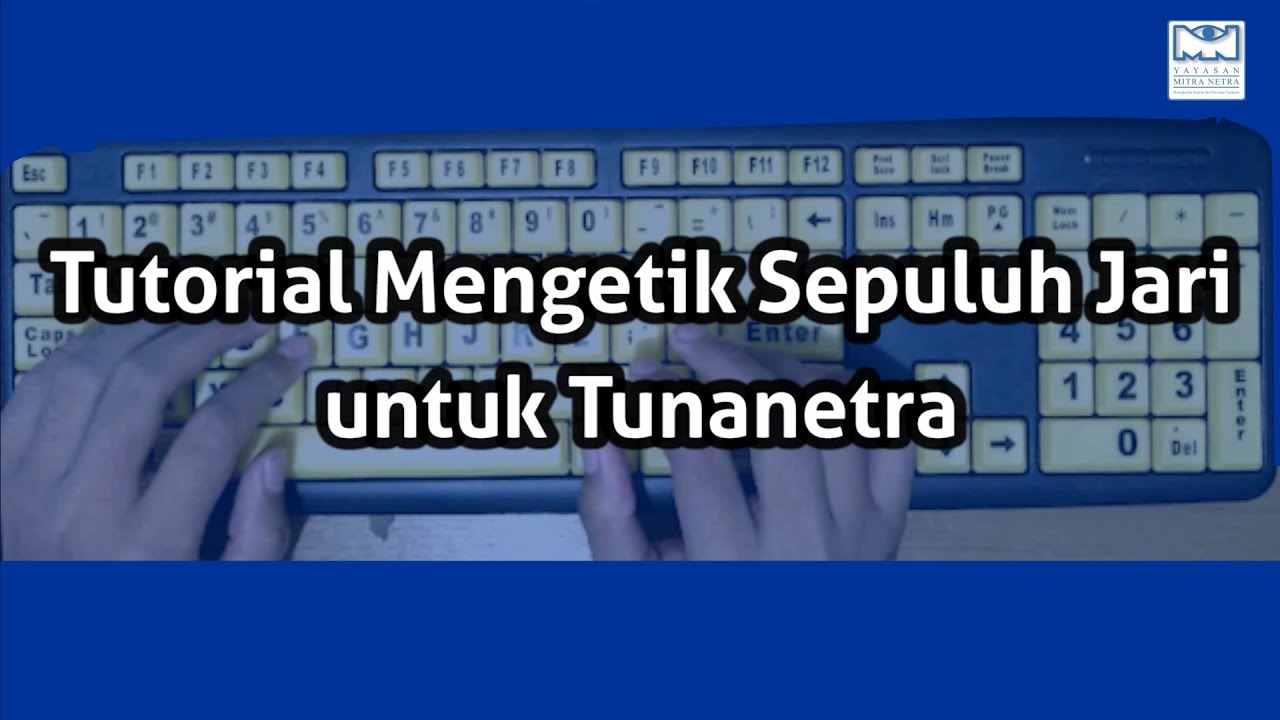 Tutorial Mengetik Sepuluh Jari untuk Tunanetra | Yayasan Mitra Netra