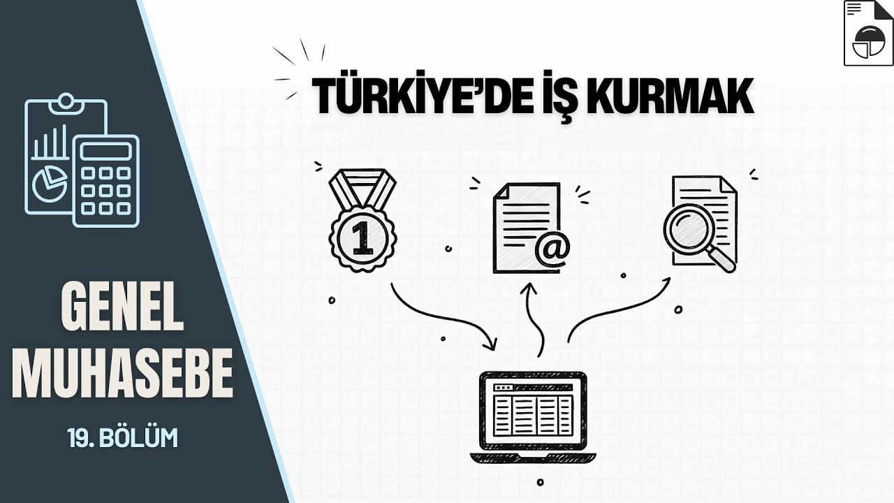 Türkiye'de İş Kurmak | Genel Muhasebe